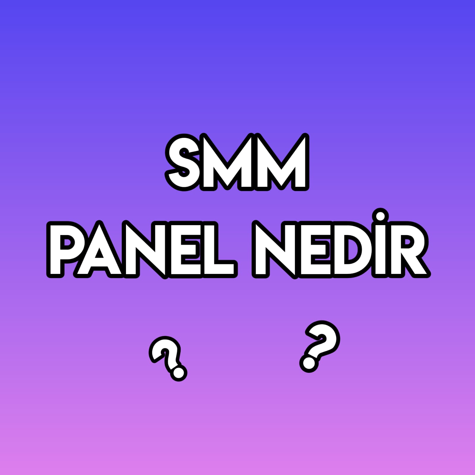 Smm Panel Nedir